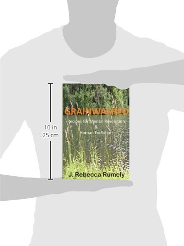 Grainwashed: Recipes for Mental Revolution & Human Evolution - Thumbnail 2