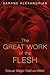 The Great Work of the Flesh: Sexual Magic East and West by Sarane Alexandrian