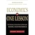 Economics in One Lesson: The Shortest and Surest Way to Understand Basic Economics