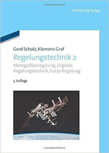Regelungstechnik 2 Mehrgrossenregelung Digitale Regelungstechnik Fuzzy Regelung Amazon De Schulz Gerd Bucher