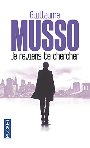 Amazon Com Je Reviens Te Chercher French Edition Roman Contemporain 9782266245760 Guillaume Musso Books