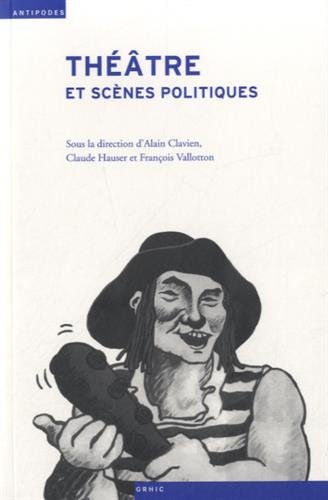 Théâtre et scènes politiques