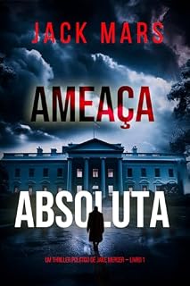 Livro Ameaça Absoluta (Um Thriller Político de Jake Mercer — Livro 1)
