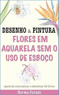Livro Flores em aquarela sem o uso de esboço