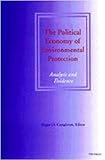 Image de The Political Economy of Environmental Protection: Analysis and Evidence