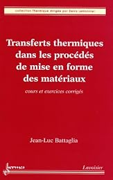 Transferts thermiques dans les procédés de mise en forme des matériaux