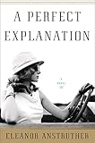 A Perfect Explanation by Eleanor Anstruther