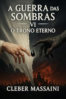 Livro A Guerra das Sombras VI: O trono Eterno