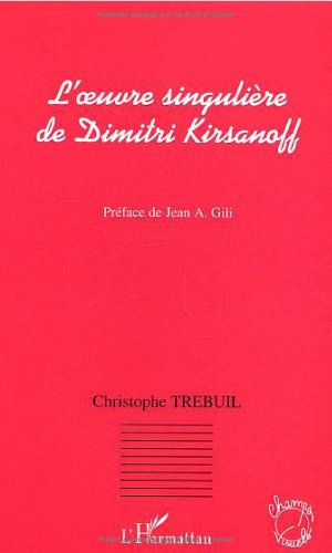 L' oeuvre singulière de Dimitri Kirsanoff