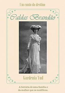 Livro CALDAS BRANDÃO: UM CONTO DO DESTINO