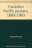 Canadian Pacific posters, 1883-1963 by 