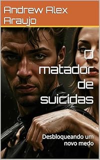 Livro O matador de suicídas: Desbloqueando um novo medo