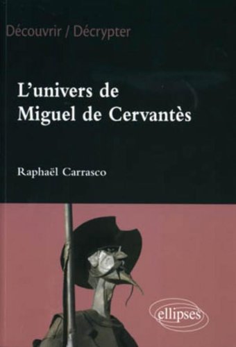 L' univers de Miguel de Cervantès