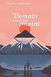 Demain entre tes mains by