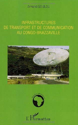 Infrastructures de transport et de communication au Congo-Brazzaville