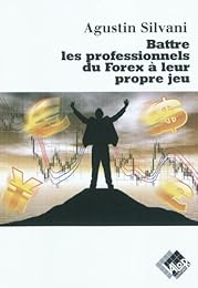 Battre les professionnels du Forex à leur propre jeu