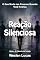Livro Reação Silenciosa: O Que Muda nas Pessoas Quando Você Avança (A Ciência da Inveja Livro 10)