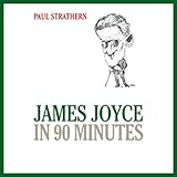 James Joyce in 90 Minutes by 