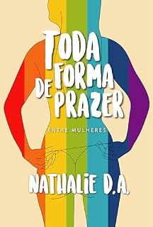 Livro Toda Forma de Prazer: Entre Mulheres