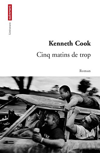Cinq matins de trop (Littératures) (French Edition) by Kenneth Cook