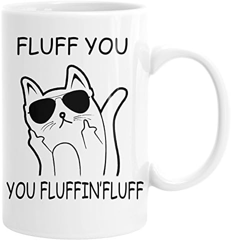 The Upbeat Life Fluff You Fluffin Fluff Cat Large 15 Ounce Ceramic Mug Cup (White)