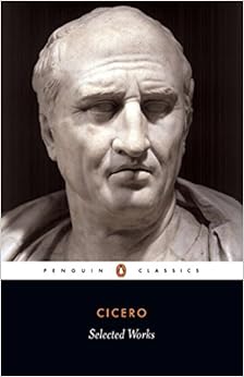 Cicero: Selected Works