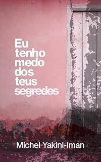 Livro Eu tenho medo do teus segredos