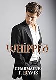 Whipped (Romance with favor and flavor... Book 2)
