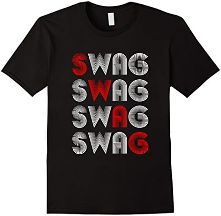Mens Funny Swag - I Got Swag, You Got Swag, We Got Swag T Shirt Small Black