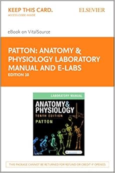 Anatomy & Physiology Laboratory Manual and E-Labs Elsevier eBook on