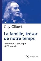 La  famille, trésor de notre temps