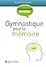 Gymnastique pour la mémoire (Services à la personne Formation) (French Edition) by 