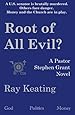Root of All Evil?: A Pastor Stephen Grant Novel