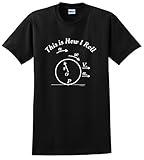 This is How I Roll Funny Science STEM Physics Nerd T-Shirt