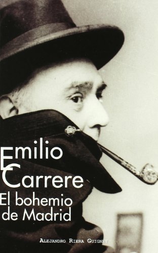 Emilio Carrere, el bohemio de Madrid