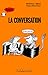 La conversation by