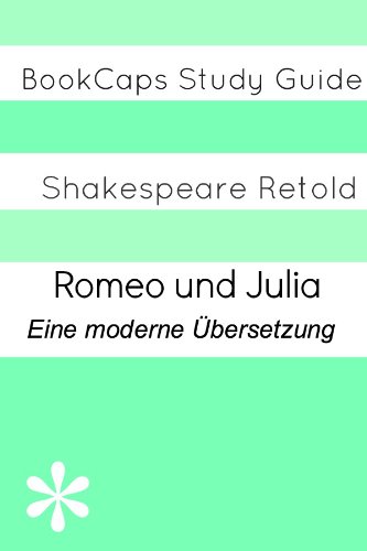 Romeo und Julia: Eine moderne Übersetzung (Translated) (German Edition)