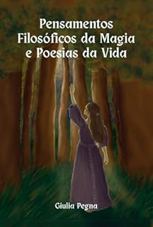 Livro Pensamentos Filosóficos Da Magia E Poesias Da Vida