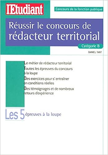Amazon Fr Reussir Le Concours De Redacteur Territorial Categorie B Tant Daniel Livres