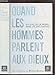 Quand les hommes parlent aux dieux : L'histoire des prières dans les civilisations by 
