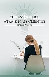 Livro 50 passos para atrair mais clientes para seu negocio : para seu negocio