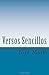 Versos Sencillos (Spanish Edition)
