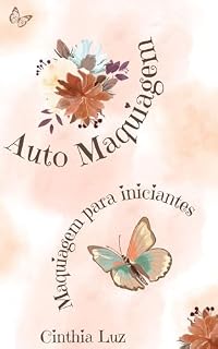 Livro Auto Maquiagem: Maquiagem para iniciantes