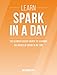 Spark: Learn Spark In A DAY! - The Ultimate Crash Course to Learning the Basics of Spark In No Time (Spark, Spark Course, Spark Development, Spark Books, Spark for Beginners)