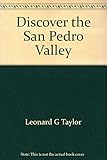 Discover the San Pedro Valley by