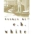 Essays of E. B. White (Perennial Classics)