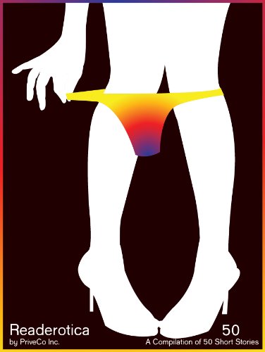 Readerotica 50 - A Compilation of 50 Erotic Stories for Your Pleasure