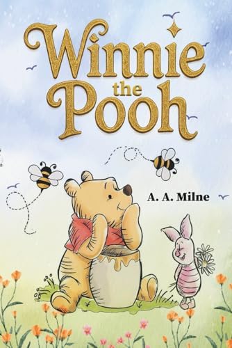 Winnie-The-Pooh: The Original Book by A.A Milne: New Illustrated