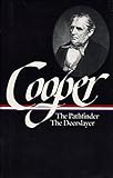 The Leatherstocking Tales, Vol. 2: The Pathfinder / The Deerslayer by James Fenimore Cooper, Blake Nevins