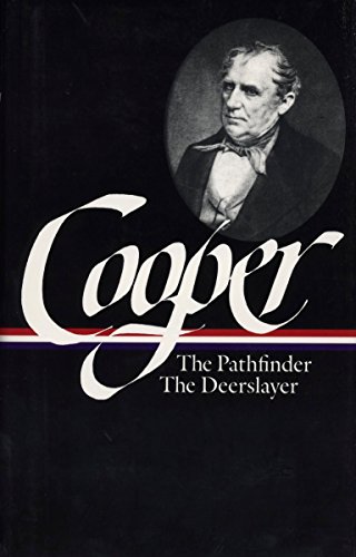 The Leatherstocking Tales, Vol. 2: The Pathfinder / The Deerslayer by James Fenimore Cooper